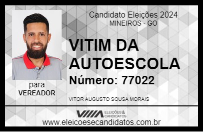 Candidato VITIM DA AUTOESCOLA 2024 - MINEIROS - Eleições