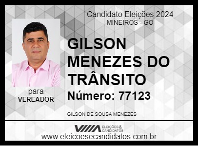 Candidato GILSON MENEZES DO TRÂNSITO 2024 - MINEIROS - Eleições