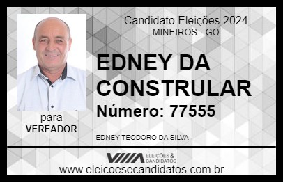 Candidato EDNEY DA CONSTRULAR 2024 - MINEIROS - Eleições