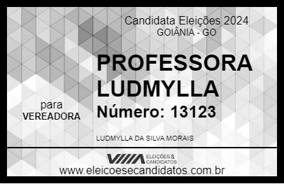 Candidato PROFESSORA LUDMYLLA 2024 - GOIÂNIA - Eleições