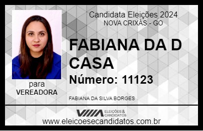 Candidato FABIANA DA D CASA 2024 - NOVA CRIXÁS - Eleições