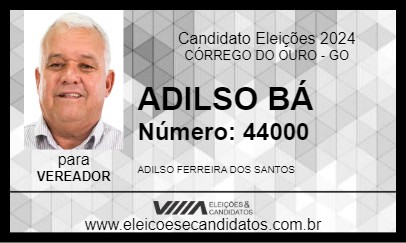 Candidato ADILSO BÁ 2024 - CÓRREGO DO OURO - Eleições