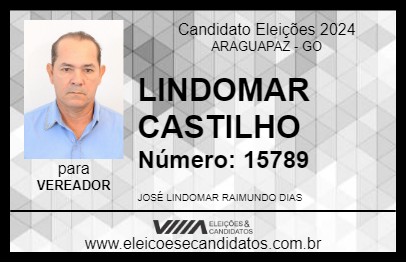 Candidato LINDOMAR CASTILHO 2024 - ARAGUAPAZ - Eleições