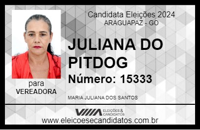 Candidato JULIANA DO PITDOG 2024 - ARAGUAPAZ - Eleições