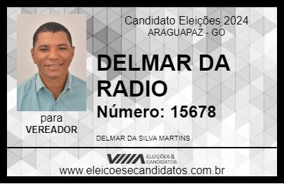 Candidato DELMAR DA RADIO 2024 - ARAGUAPAZ - Eleições