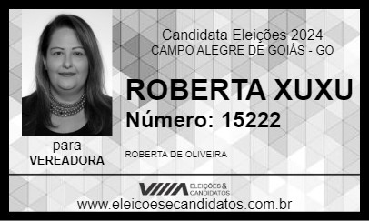 Candidato ROBERTA XUXU 2024 - CAMPO ALEGRE DE GOIÁS - Eleições