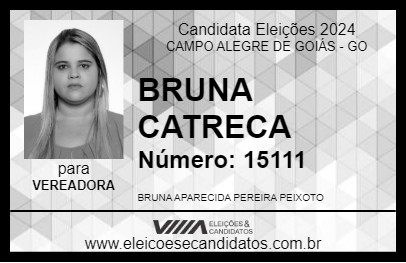 Candidato BRUNA CATRECA 2024 - CAMPO ALEGRE DE GOIÁS - Eleições