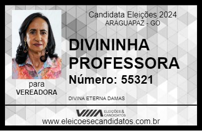 Candidato DIVININHA PROFESSORA 2024 - ARAGUAPAZ - Eleições