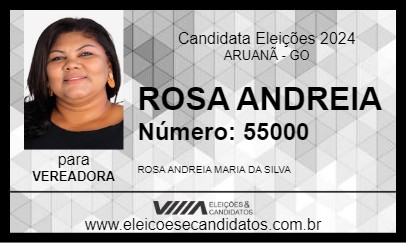 Candidato ROSA ANDREIA 2024 - ARUANÃ - Eleições