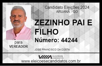 Candidato ZEZINHO PAI E FILHO 2024 - ARUANÃ - Eleições