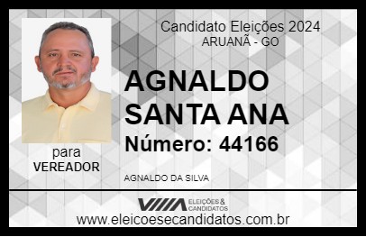 Candidato AGNALDO SANTA ANA 2024 - ARUANÃ - Eleições