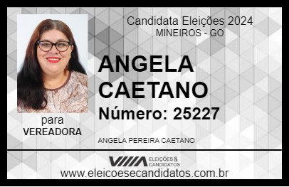 Candidato ANGELA CAETANO 2024 - MINEIROS - Eleições