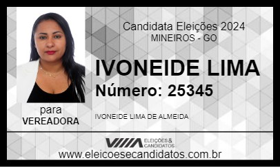 Candidato IVONEIDE LIMA 2024 - MINEIROS - Eleições