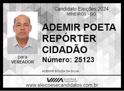 Candidato ADEMIR POETA REPÓRTER CIDADÃO 2024 - MINEIROS - Eleições