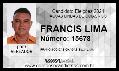 Candidato FRANCIS LIMA 2024 - ÁGUAS LINDAS DE GOIÁS - Eleições