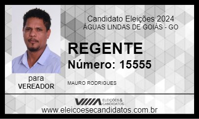 Candidato REGENTE 2024 - ÁGUAS LINDAS DE GOIÁS - Eleições