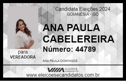 Candidato ANA PAULA CABELEREIRA 2024 - GOIANÉSIA - Eleições