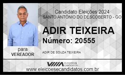 Candidato ADIR TEIXEIRA 2024 - SANTO ANTÔNIO DO DESCOBERTO - Eleições