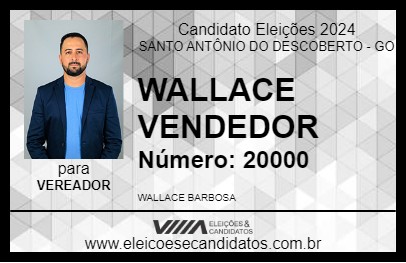 Candidato WALLACE VENDEDOR 2024 - SANTO ANTÔNIO DO DESCOBERTO - Eleições