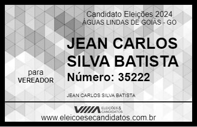 Candidato JEAN 2024 - ÁGUAS LINDAS DE GOIÁS - Eleições