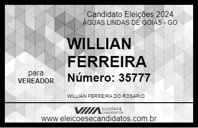 Candidato WILLIAN FERREIRA 2024 - ÁGUAS LINDAS DE GOIÁS - Eleições