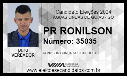 Candidato PR RONILSON 2024 - ÁGUAS LINDAS DE GOIÁS - Eleições