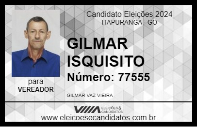 Candidato GILMAR ISQUISITO 2024 - ITAPURANGA - Eleições