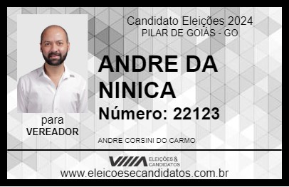 Candidato ANDRE DA NINICA 2024 - PILAR DE GOIÁS - Eleições