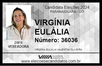 Candidato VIRGÍNIA EULÁLIA 2024 - PARANAIGUARA - Eleições