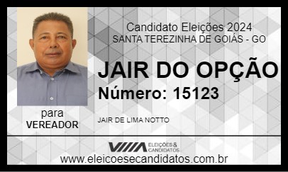 Candidato JAIR DO OPÇÃO 2024 - SANTA TEREZINHA DE GOIÁS - Eleições