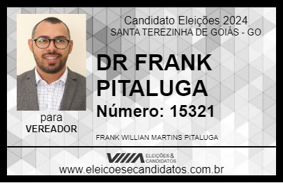 Candidato DR FRANK PITALUGA 2024 - SANTA TEREZINHA DE GOIÁS - Eleições