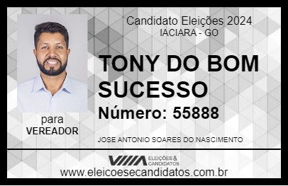 Candidato TONY DO BOM SUCESSO 2024 - IACIARA - Eleições