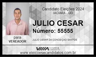 Candidato JULIO CESAR 2024 - IACIARA - Eleições