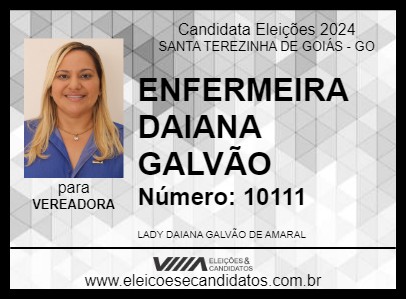 Candidato ENFERMEIRA DAIANA GALVÃO 2024 - SANTA TEREZINHA DE GOIÁS - Eleições