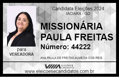 Candidato MISSIONÁRIA PAULA FREITAS 2024 - IACIARA - Eleições