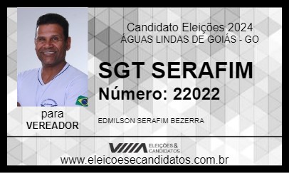 Candidato SGT SERAFIM 2024 - ÁGUAS LINDAS DE GOIÁS - Eleições