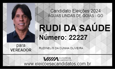 Candidato RUDI DA SAÚDE 2024 - ÁGUAS LINDAS DE GOIÁS - Eleições