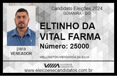 Candidato ELTINHO DA VITAL FARMA 2024 - GOIANIRA - Eleições