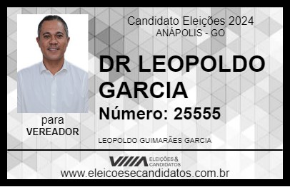 Candidato DR LEOPOLDO GARCIA 2024 - ANÁPOLIS - Eleições