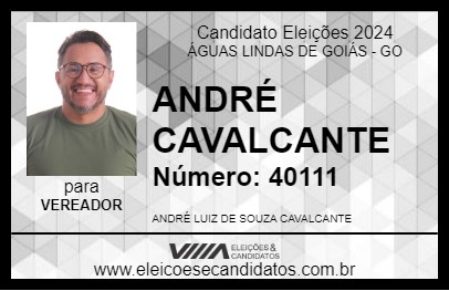 Candidato ANDRÉ CAVALCANTE 2024 - ÁGUAS LINDAS DE GOIÁS - Eleições