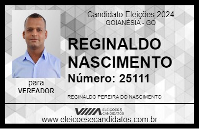 Candidato REGINALDO NASCIMENTO 2024 - GOIANÉSIA - Eleições