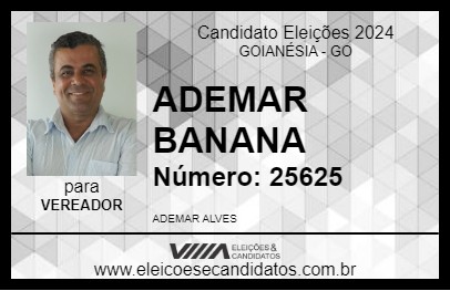 Candidato ADEMAR BANANA 2024 - GOIANÉSIA - Eleições