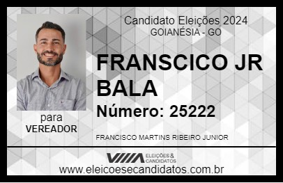 Candidato FRANSCICO JR BALA 2024 - GOIANÉSIA - Eleições