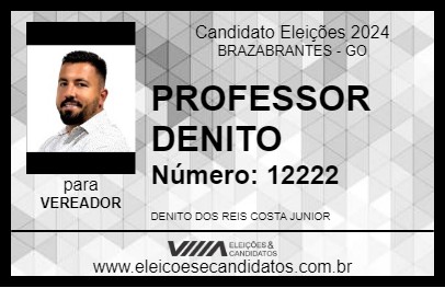 Candidato PROFESSOR DENITO 2024 - BRAZABRANTES - Eleições