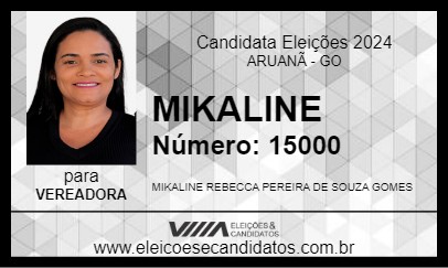 Candidato MIKALINE 2024 - ARUANÃ - Eleições