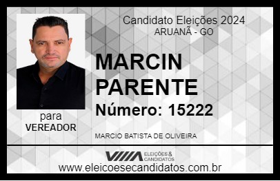 Candidato MARCIN PARENTE 2024 - ARUANÃ - Eleições