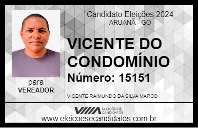 Candidato VICENTE DO CONDOMÍNIO 2024 - ARUANÃ - Eleições