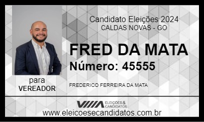 Candidato FRED DA MATA 2024 - CALDAS NOVAS - Eleições