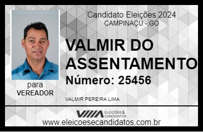 Candidato VALMIR DO ASSENTAMENTO 2024 - CAMPINAÇU - Eleições