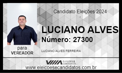 Candidato LUCIANO ALVES 2024 - INHUMAS - Eleições